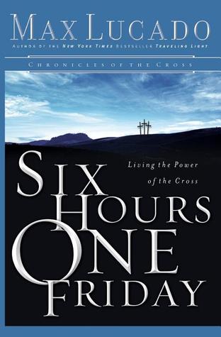 Six Hours One Friday: Living in the Power of the Cross | O#Religion