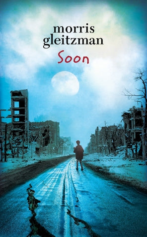 Soon by Morris Gleitzman | O#WorldWarII