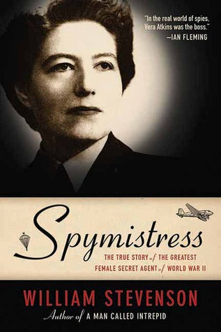 Spymistress: The True Story of the Greatest Female Secret Agent of World War II | O#WorldWarII