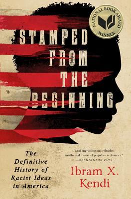 Stamped from the Beginning: The Definitive History of Racist Ideas in America | O#Sociology
