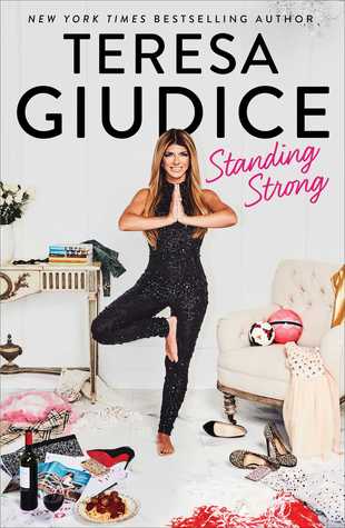 Standing Strong by Teresa Giudice | O#Autobiography