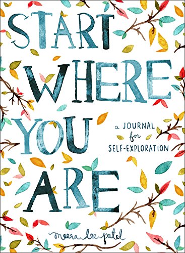 Start Where You Are: A Journal for Self-Exploration | O#MentalHealth