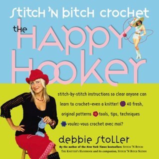 Stitch ‘n Bitch Crochet: The Happy Hooker | O#ArtArchives