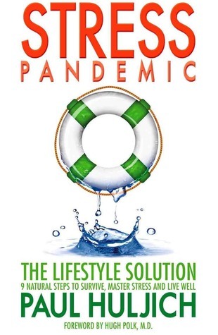 Stress Pandemic: The Lifestyle Solution: 9 Natural Steps to Survive, Master Stress and Live Well | O#SelfHelp