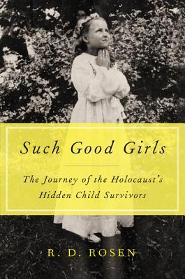 Such Good Girls: The Journey of the Hidden Child Survivors of the Holocaust | O#WorldWarII