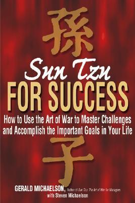 Sun Tzu For Success: How to Use the Art of War to Master Challenges and Accomplish the Important Goals in Your Life | O#SelfHelp