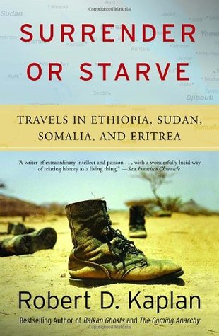 Surrender or Starve: Travels in Ethiopia, Sudan, Somalia, and Eritrea | O#Travel