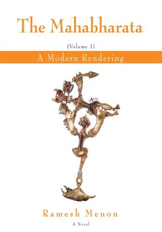 THE MAHABHARATA: A Modern Rendering, Vol 1 | O#Religion