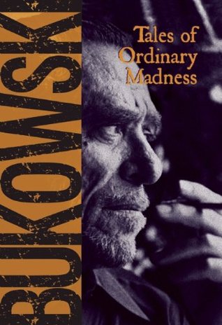 Tales of Ordinary Madness | O#Poetry
