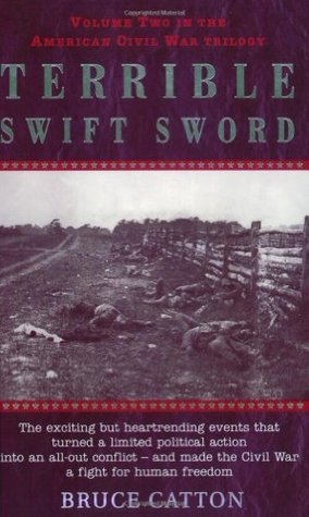 Terrible Swift Sword: The Centennial History of the Civil War Series, Volume 2 | O#MilitaryHistory