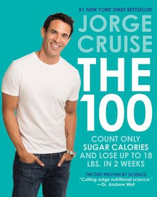 The 100: Count ONLY Sugar Calories and Lose Up to 18 Lbs. in 2 Weeks | O#Health