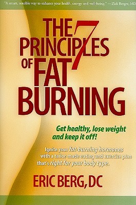 The 7 Principles of Fat Burning: Lose the Weight. Keep It Off. | O#Science