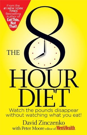 The 8-Hour Diet: Watch the Pounds Disappear Without Watching What You Eat | O#Health
