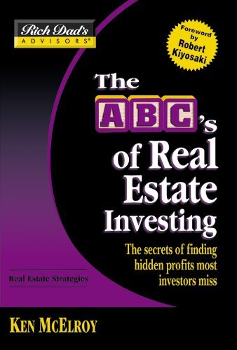 The Abc’s Of Real Estate Investing: The Secrets Of Finding Hidden Profits Most Investors Miss (Rich Dad’s Advisors) | O#SelfHelp