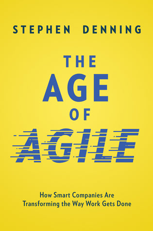 The Age of Agile: How Smart Companies Are Transforming the Way Work Gets Done | O#MANAGEMENT