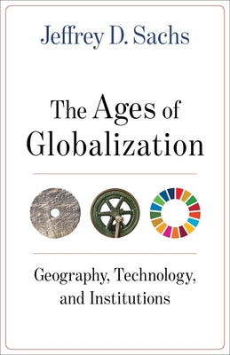 The Ages of Globalization: Geography, Technology, and Institutions | O#Sociology