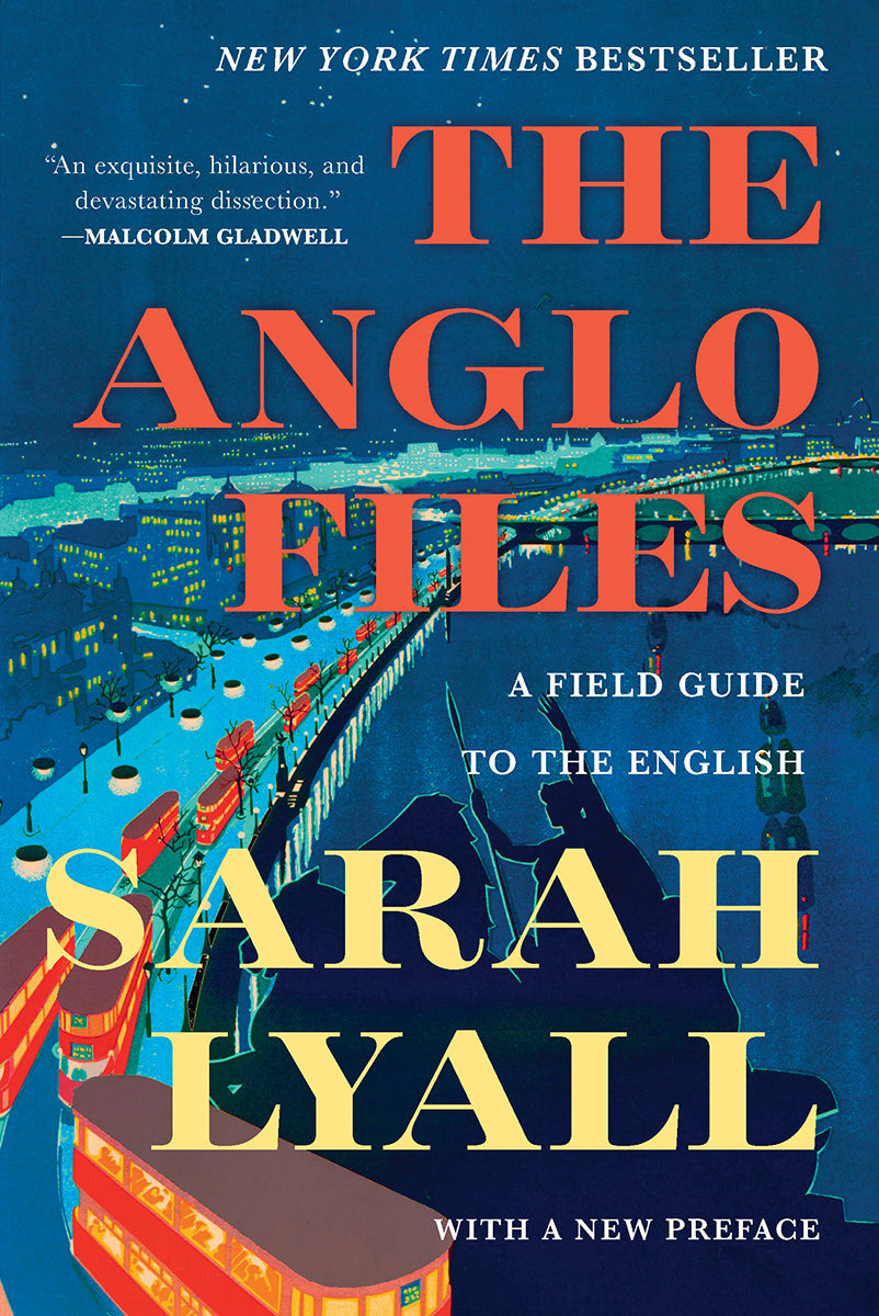 The Anglo Files: A Field Guide to the British | O#Travel