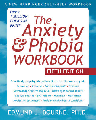 The Anxiety and Phobia Workbook | O#Health