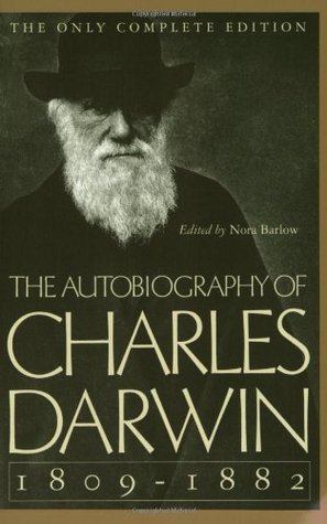 The Autobiography of Charles Darwin, 1809–82 | O#Science
