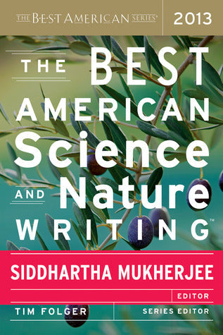 The Best American Science and Nature Writing 2013 | O#Science