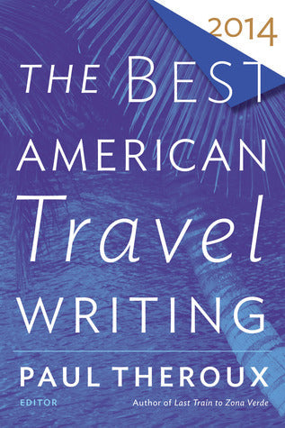 The Best American Travel Writing 2014 | O#Travel