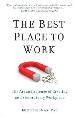 The Best Place to Work: The Art and Science of Creating an Extraordinary Workplace | O#Psychology