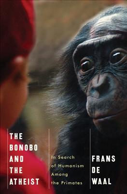 The Bonobo and the Atheist: In Search of Humanism Among the Primates | O#Science