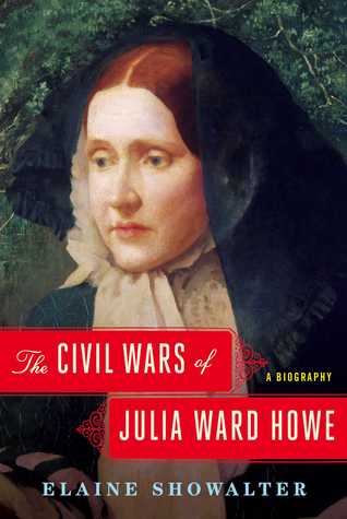 The Civil Wars of Julia Ward Howe | O#CIVILWAR