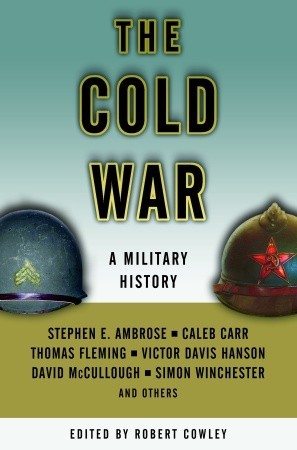 The Cold War: A Military History | O#MilitaryHistory