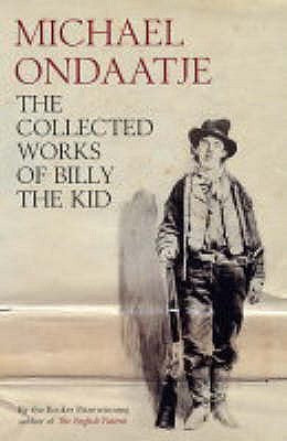 The Collected Works of Billy the Kid | O#Poetry