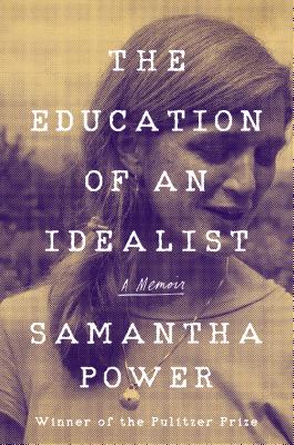 The Education of an Idealist: A Memoir | O#Autobiography