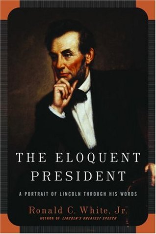 The Eloquent President: A Portrait of Lincoln Through His Words | O#CIVILWAR