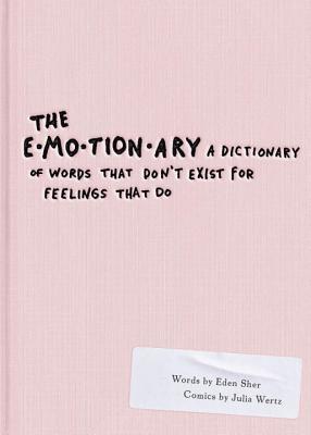 The Emotionary: A Dictionary of Words That Don’t Exist for Feelings That Do | O#Health