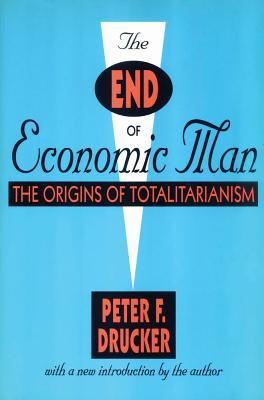 The End of Economic Man: The Origins of Totalitarianism | O#MANAGEMENT