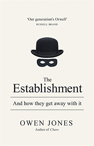 The Establishment: And How They Get Away with It | O#Sociology