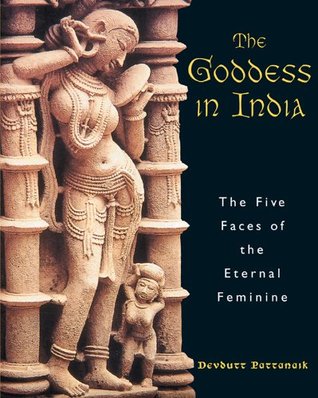 The Goddess in India: The Five Faces of the Eternal Feminine | O#Religion