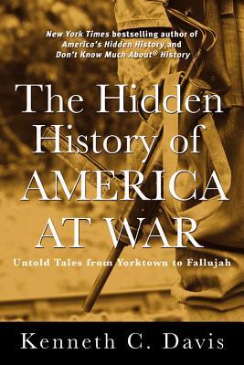The Hidden History of America at War: Untold Tales from Yorktown to Fallujah | O#MilitaryHistory