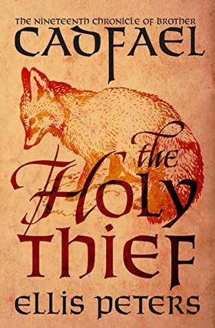 The Holy Thief (Chronicles of Brother Cadfael, #19) | O#Medieval