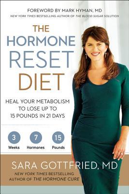 The Hormone Reset Diet: Heal Your Metabolism to Lose Up to 15 Pounds in 21 Days | O#Health