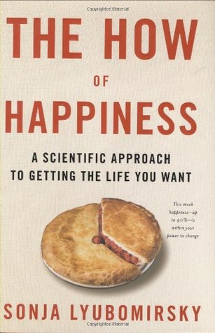 The How of Happiness: A Scientific Approach to Getting the Life You Want | O#Science