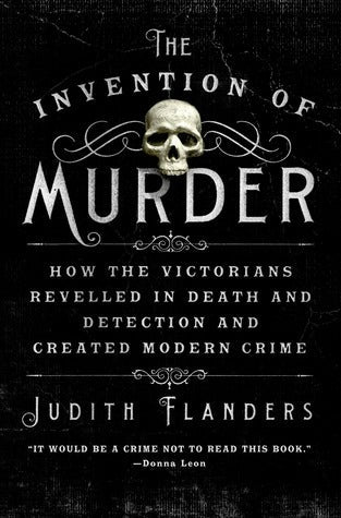 The Invention of Murder: How the Victorians Revelled in Death and Detection and Created Modern Crime | O#TrueCrime