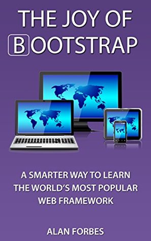 The Joy of Bootstrap: A smarter way to learn the world’s most popular web framework | O#Science