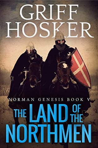 The Land of the Northmen (Norman Genesis, #5) | O#Medieval