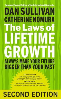 The Laws of Lifetime Growth: Always Make Your Future Bigger Than Your Past | O#MANAGEMENT
