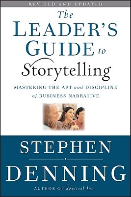 The Leader's Guide to Storytelling: Mastering the Art and Discipline of Business Narrative | O#MANAGEMENT