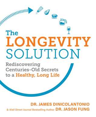 The Longevity Solution: Rediscovering Centuries-Old Secrets to a Healthy, Long Life | O#Health