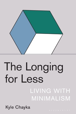 The Longing for Less: Living with Minimalism | O#ArtArchives
