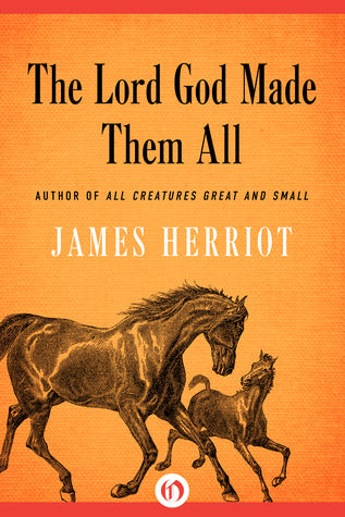 The Lord God Made Them All | O#Autobiography