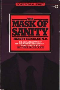 The Mask of Sanity by Hervey M. Cleckley | O#TrueCrime