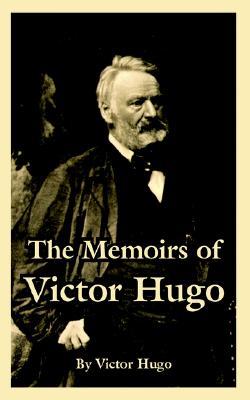 The Memoirs of Victor Hugo | O#Autobiography